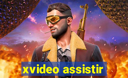 xvideo assistir